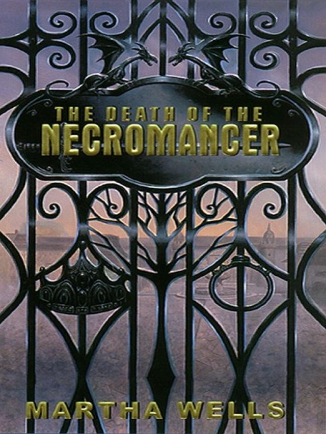 the death of the necromancer by martha wells