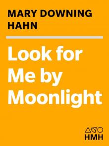      Look for Me by Moonlight