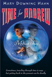     Time for Andrew: A Ghost Story
