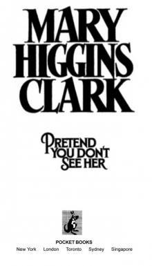      Pretend You Don't See Her