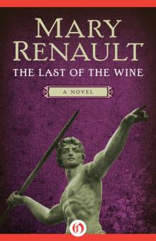      The Last of the Wine: A Novel