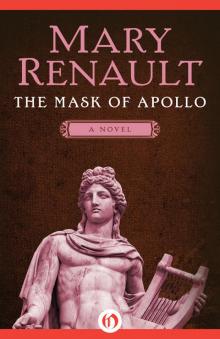      The Mask of Apollo: A Novel