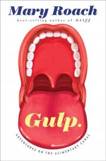      Gulp: Adventures on the Alimentary Canal