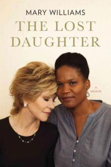      The Lost Daughter: A Memoir