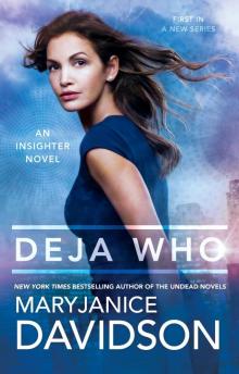      Deja Who