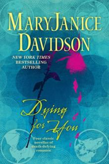      Dying for You