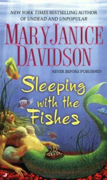      Sleeping With the Fishes