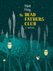      The Dead Fathers Club