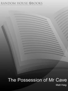      The Possession of Mr Cave