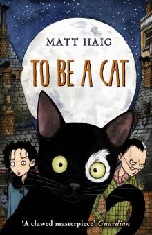      To Be a Cat