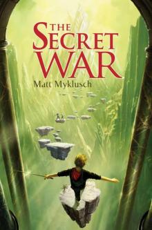      The Secret War