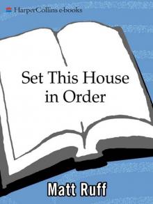      Set This House in Order