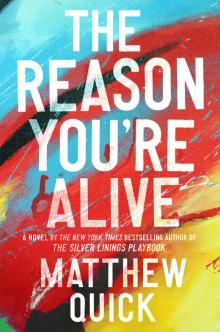      The Reason You're Alive