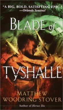      Blade of Tyshalle