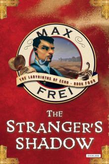      The Stranger's Shadow