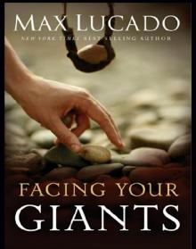      Facing Your Giants: God Still Does the Impossible
