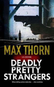      Deadly Pretty Strangers