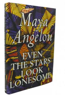      Even the Stars Look Lonesome