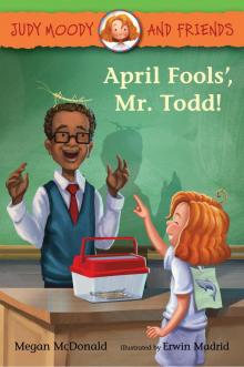 April Fools', Mr. Todd! (Judy Moody and Friends)