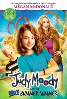      Judy Moody and the NOT Bummer Summer