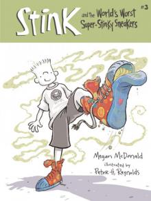     Stink and the World's Worst Super-Stinky Sneakers