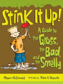      Stink It Up!
