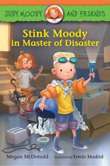 Stink Moody in Master of Disaster (Judy Moody and Friends)