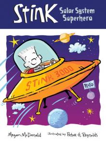      Stink: Solar System Superhero
