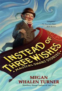      Instead of Three Wishes: Magical Short Stories