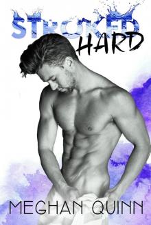      Stroked Hard