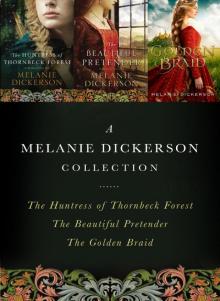      A Melanie Dickerson Collection