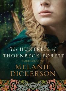      The Huntress of Thornbeck Forest