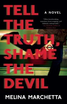      Tell the Truth, Shame the Devil