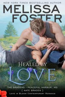      Healed by Love (Love in Bloom: The Bradens)