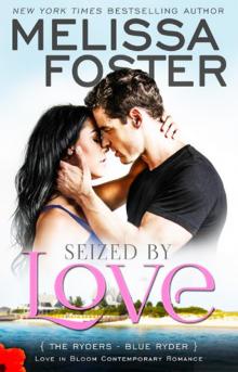      Seized By Love