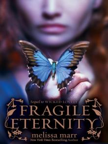      Fragile Eternity