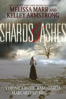      Shards and Ashes