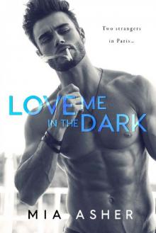      Love Me in the Dark