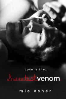      Sweetest Venom