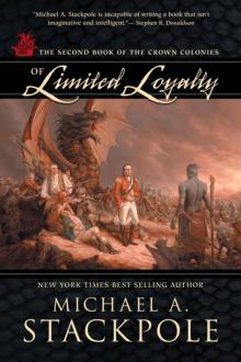      Of Limited Loyalty: The Second Book of the Crown Colonies