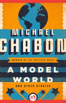      A Model World and Other Stories