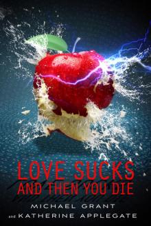      Love Sucks and Then You Die