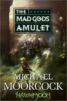      The Mad God's Amulet