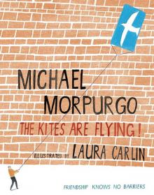      The Kites Are Flying