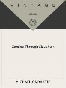      Coming Through Slaughter
