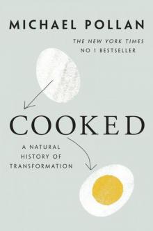      Cooked: A Natural History of Transformation