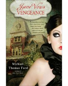      Jane Vows Vengeance