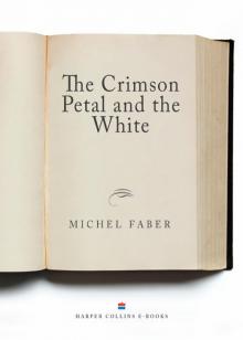      The Crimson Petal and the White