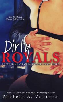     Dirty Royals