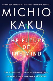      The Future of the Mind